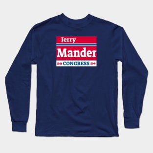 Jerry Mander 2024 Long Sleeve T-Shirt